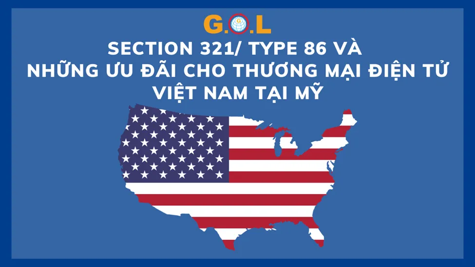 Giải pháp thông quan hưởng ưu đãi thuế cho hàng Thương mại điện tử xuất sang thị trường Mỹ